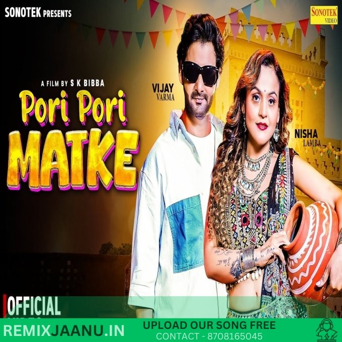 Pori Pori Matke Vijay Varma Ft Nisha Lamba 2025