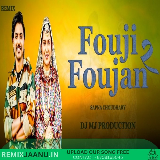 Fouji Foujan 2 - Sapna Choudhary Remix DJ MJ Production