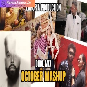 October Mashup Dhol Punjabi ReMix Dj Lahoria Production 2025