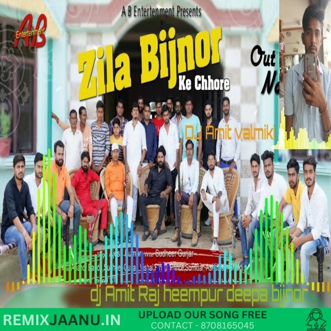 Zila Bijnor Ke Chhore Remix Dj Amit Raj Heempur