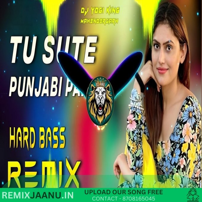 Tu Sute Punjabi Paa Hard Bass Remix Dj Yogi King Mahendergarh