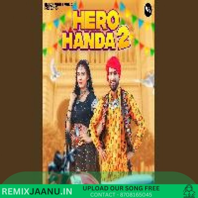 Hero Handa 2 Khushi Baliyan Ft Punit Choudhary New Haryanvi Dj 2025