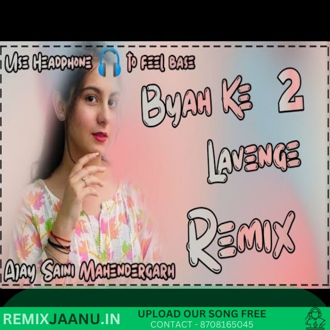 Byah Ke Lavange 2 Masoom Sharma Remix Dj Ajay Saini Mahendergarh