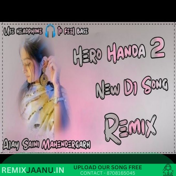 Hero Honda 2 Remix Dj Ajay Saini Mahendergarh