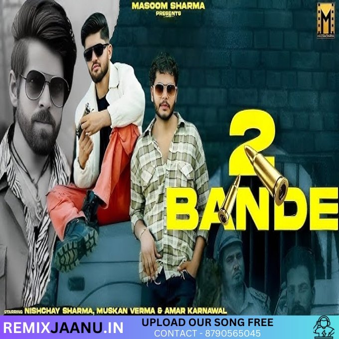 2 Bande Nishchay Sharma Ft Muskan Verma New Haryanvi Dj Song 2025
