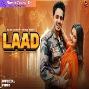 Laad Diler Kharkiya New Haryanvi Song
