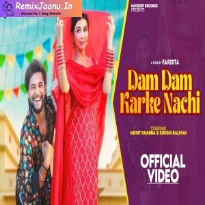 Dam Dam Kar Ke Nachi Khushi Baliyan Remix Dj Sohit Nandha 2025