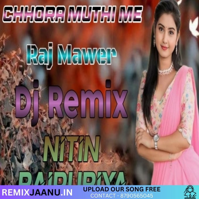 Chhora Muthi Me New Haryanvi Remix Dj Nitin Raipuriya 2025