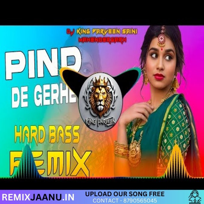 Pind De Gerhe (Kali Activa Da) Hard Bass Full Vibration Remix Dj Parveen Saini 2025
