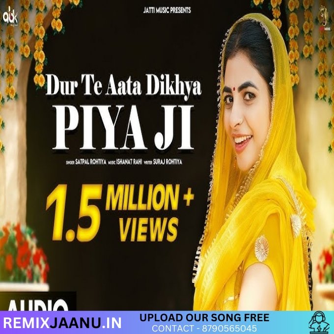Dur Te  Aata Dikhya Piya Ji Ak Jatti New Haryanvi Song Remix Sohit Nandha 