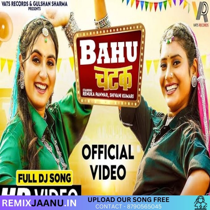 Bahu Chatak Haryanvi Remix Dj Vikku Surajgarh 2025