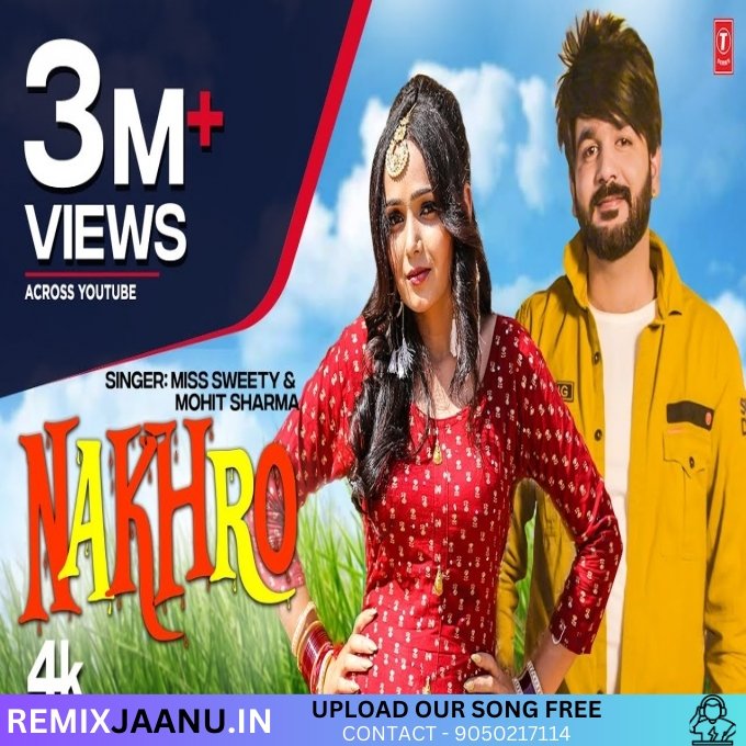 Nakhro Mohit Sharma Hard Bass ReMix Dj Ankit Dadri 