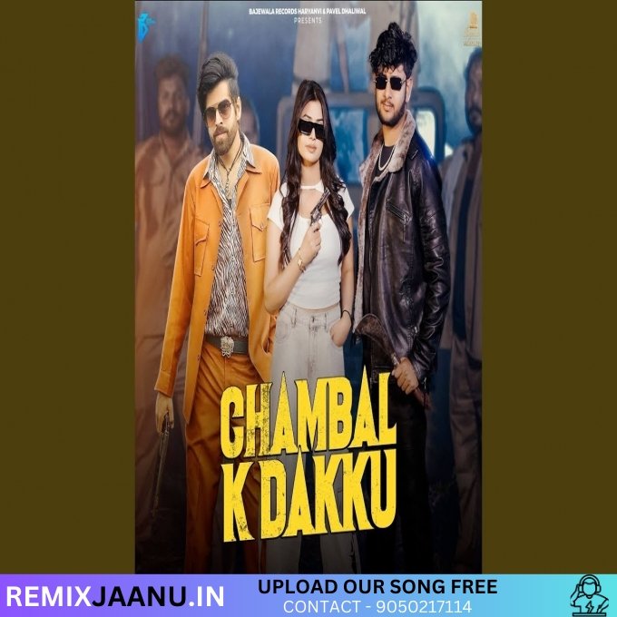 Chambal K Daku Masoom Sharma Remix Dj Ankit Dadri