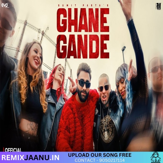 Ghane Gande Sumit Parta Real Music