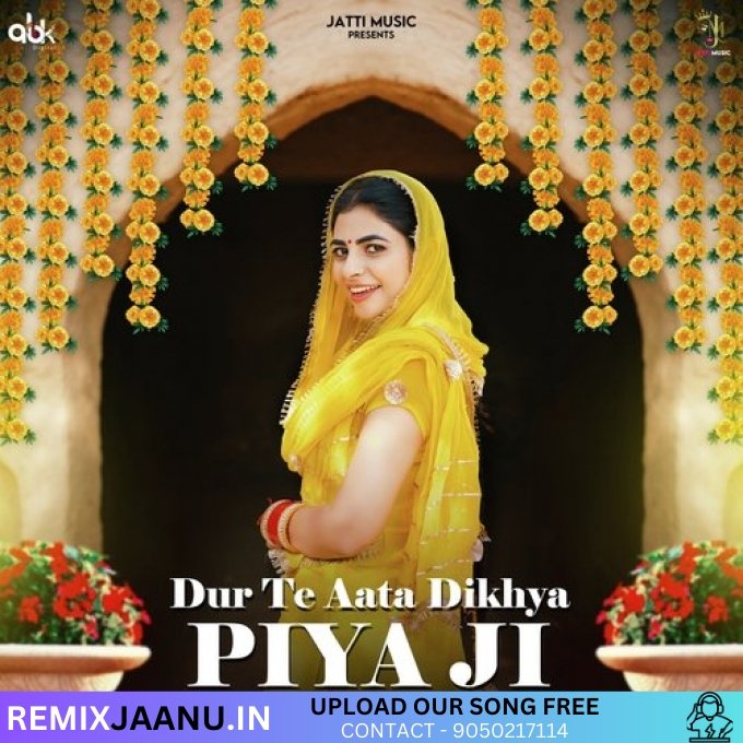 Dur Te Aata Dikha Piya Ji Ak Jatti New Haryanvi Song Remix Dj Ankit Choudhary