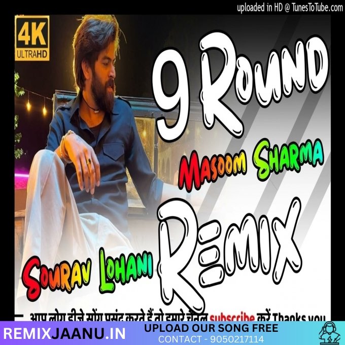 9 Round Masoom Sharma Remix Dj Sourav Lohani