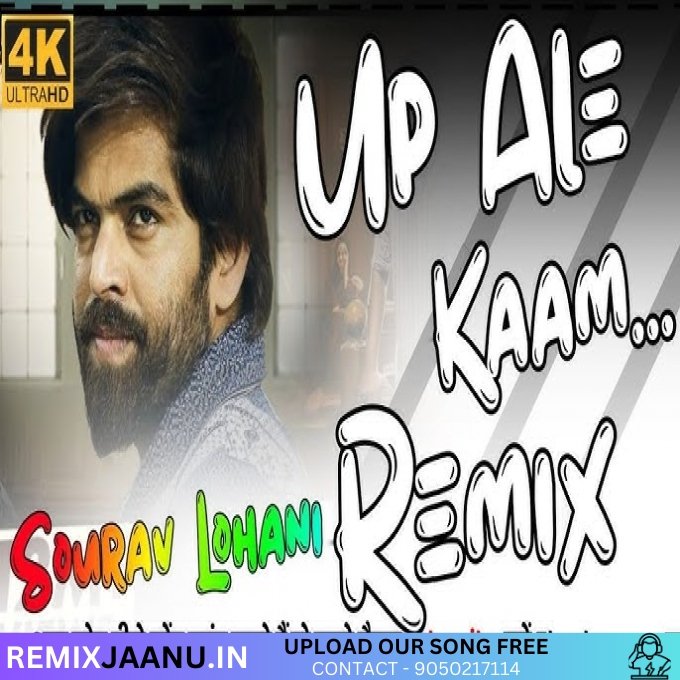 Up Ale Kaam Masoom Sharma Remix Dj Sourav Lohani