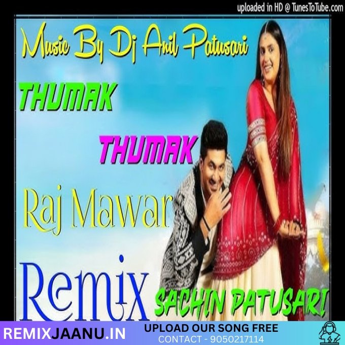 Thumak Thumak Raj Mawar Vibration ReMix Dj Sachin Patusari