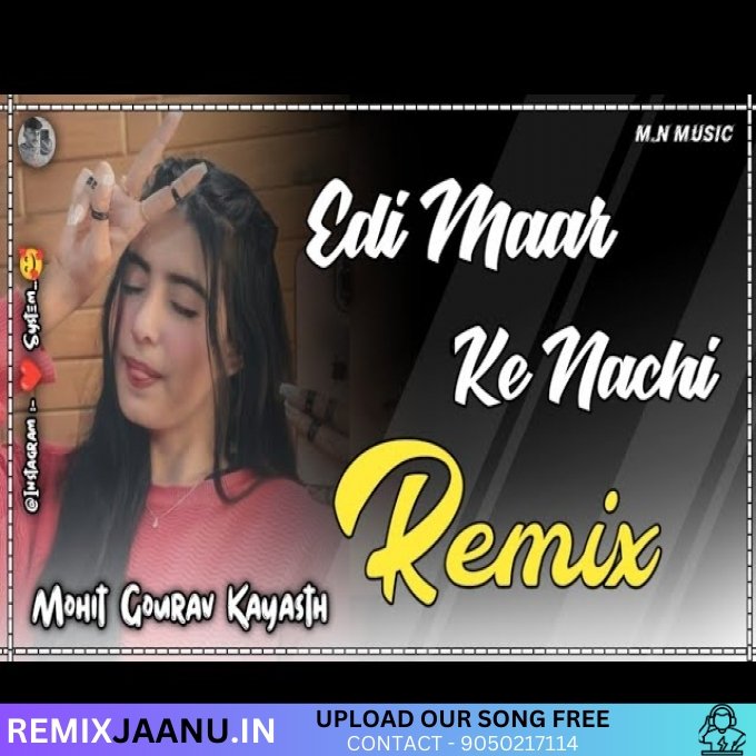 Edi Maar Ke Nachi Vijay Verma Old Haryanvi Remix Dj Mohit Gourav Kayasth