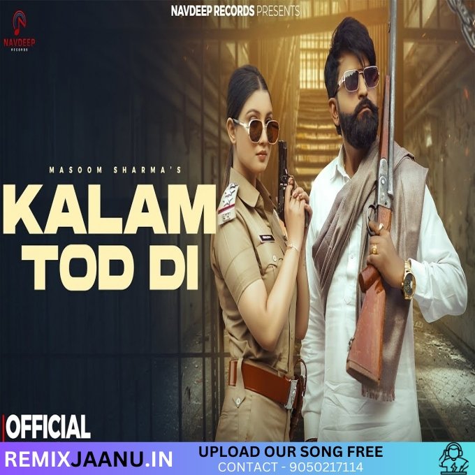 Kalam Tod Di Masoom Sharma Khushi Verma New Haryanvi Songs 2025