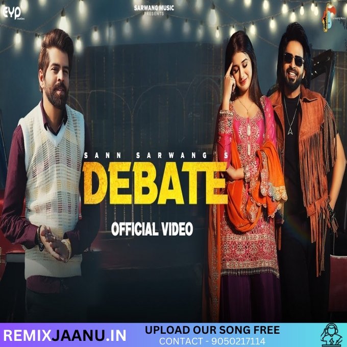 Debate - Masoom Sharma Sann Sarwang Khushi Baliyan New Haryanvi DJ Song 2025