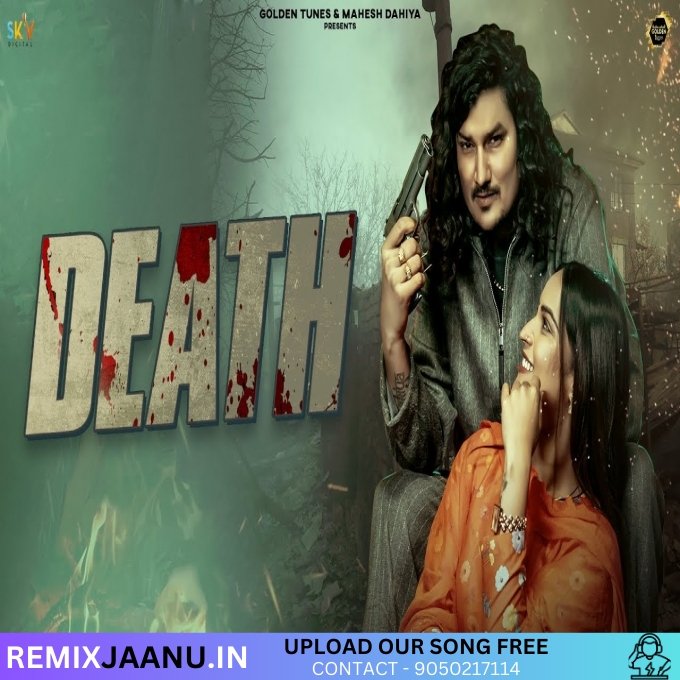 Death - Amit Saini Rohtakiya Haryanvi Songs 2025